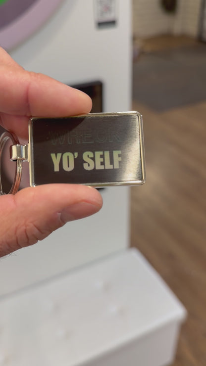 Keychain - Check Yo Self, Wreck Yo Self
